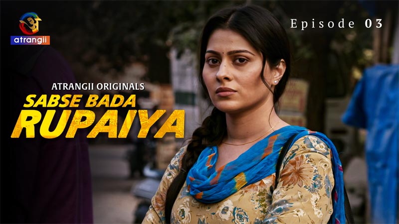 Sabse Bada Rupaiya | Season 01 | Episode 03